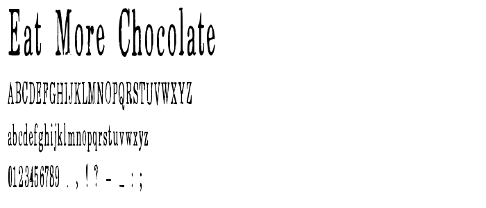 Eat More Chocolate font